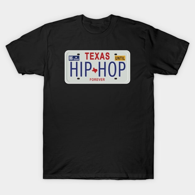 Texas Hip-Hop FOREVER T-Shirt by Hey Trutt